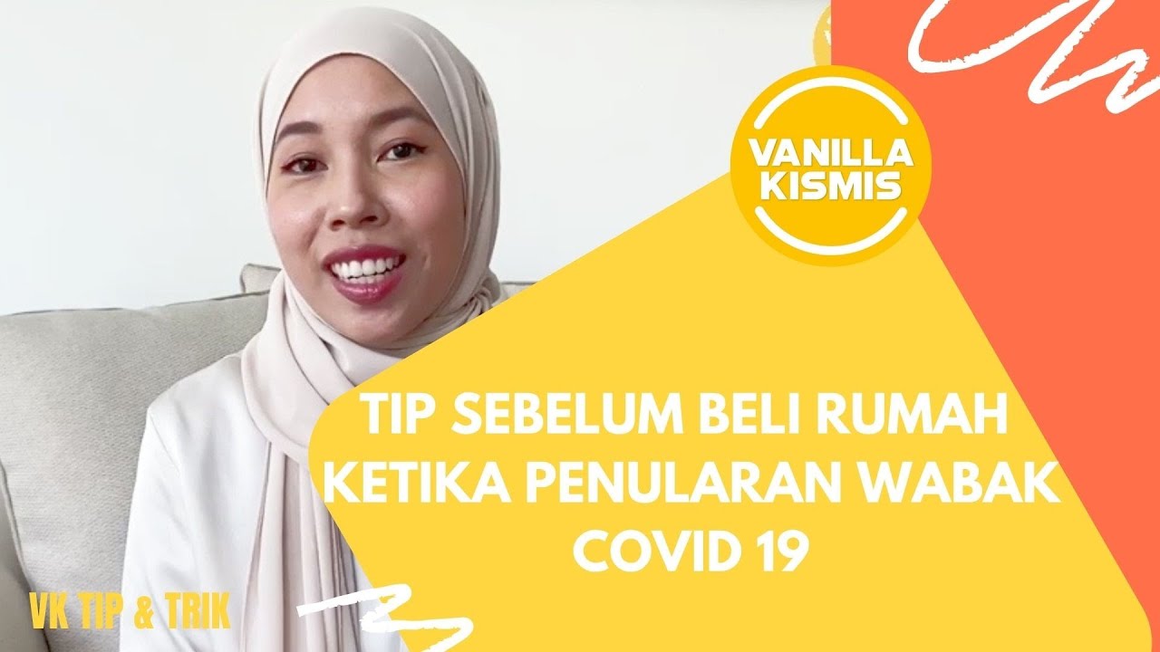 Sesuai Ke Beli Rumah Ketika Penularan Wabak Covid 19? | VK Hacks